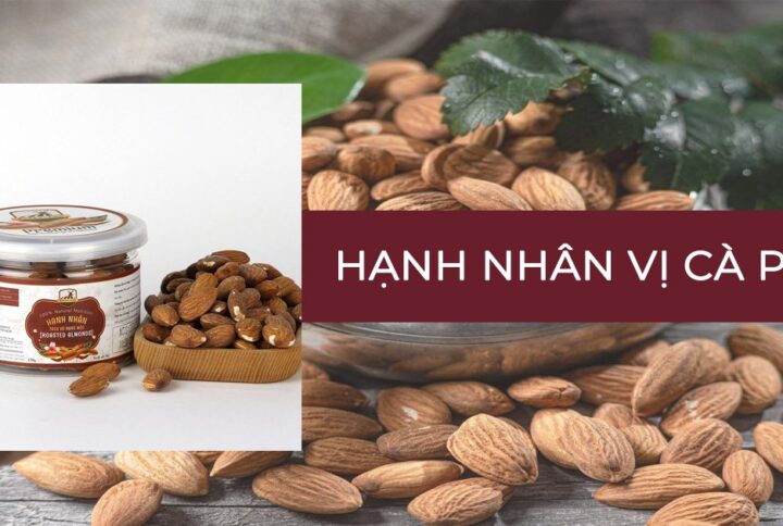Hạt hạnh nhân vị cà phê – Sức hút kỳ diệu vạn người mê