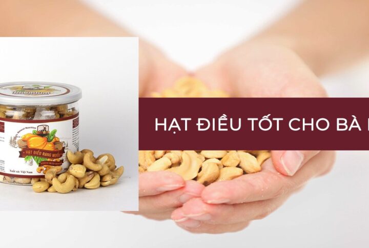Ăn hạt điều có tốt cho bà bầu không? Những điều mẹ bầu cần lưu ý