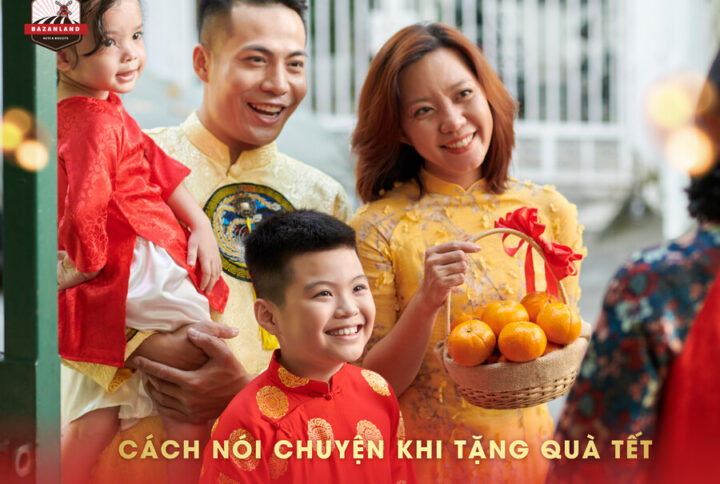 Cách nói chuyện khi tặng quà Tết hay và ý nghĩa