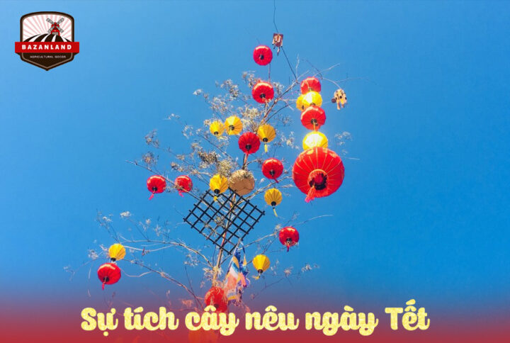 Sự tích cây nêu ngày Tết trong văn hóa dân gian Việt Nam