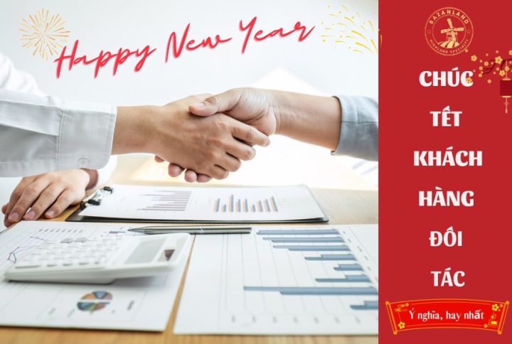 30+ lời chúc Tết khách hàng, đối tác ý nghĩa và hay nhất