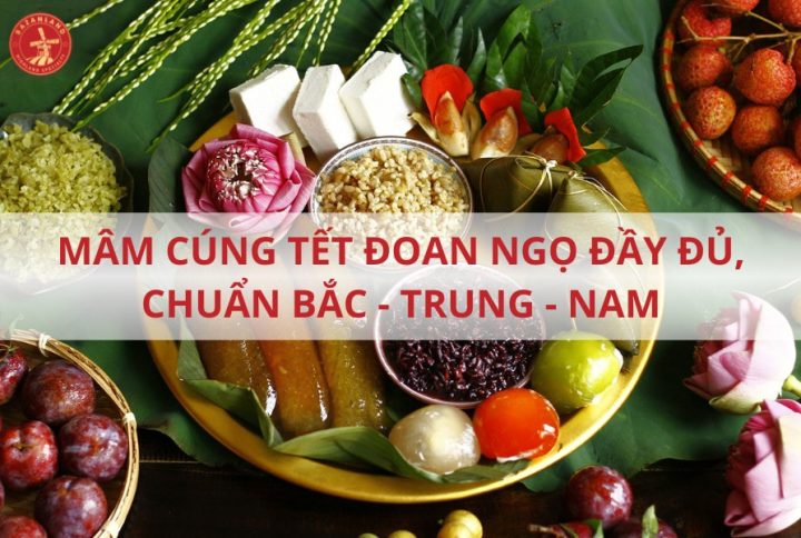 Mâm cúng Tết Đoan Ngọ 3 miền Bắc – Trung – Nam đầy đủ nhất
