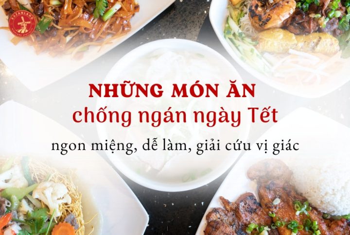 Đổi vị với 10 món ăn chống ngán ngày Tết lạ miệng, dễ làm