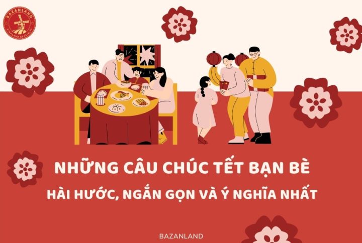 50+ lời chúc Tết bạn bè độc đáo và hài hước nhất