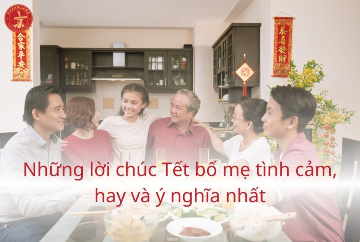 30+ câu chúc Tết bố mẹ ý nghĩa, ngắn gọn và tình cảm nhất
