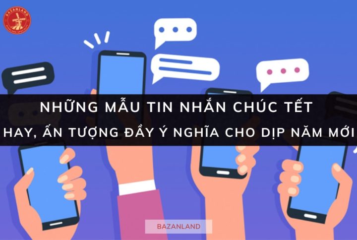 40+ mẫu tin nhắn chúc Tết hay, độc đáo và ý nghĩa
